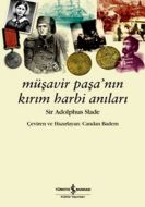 Müşavir Paşanın Kırım Harbi Anıları                                                                                                                                                                                                                            