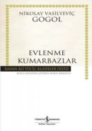 Evlenme - Kumarbazlar (Ciltli)                                                                                                                                                                                                                                 