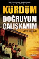 Kürdüm Doğruyum Çalışkanım                                                                                                                                                                                                                                     