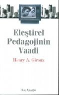 Eleştirel Pedagojinin Vaadi                                                                                                                                                                                                                                    