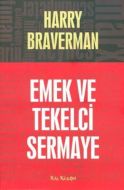 Emek ve Tekelci Sermaye                                                                                                                                                                                                                                        