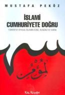 İslami Cumhuriyete Doğru                                                                                                                                                                                                                                       