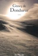Güneş de Dondurur                                                                                                                                                                                                                                              