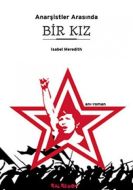 Anarşistler Arasında Bir Kız                                                                                                                                                                                                                                   