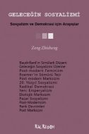 Geleceğin Sosyalizmi - Sosyalizm ve Demokrasi İçin                                                                                                                                                                                                             