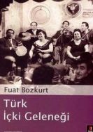 Türk İçki Geleneği                                                                                                                                                                                                                                             