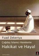 Çağdaş İslamcı Harekette Hakikat ve Hayal                                                                                                                                                                                                                      