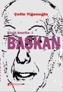 Küçük Amerika 1 Başkan                                                                                                                                                                                                                                         