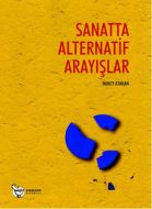Sanatta Alternatif Arayışlar                                                                                                                                                                                                                                   