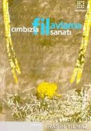 Cımbızla Fil Avlama Sanatı                                                                                                                                                                                                                                     