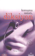Konuşma Sanatı Diksiyonu                                                                                                                                                                                                                                       