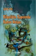 Bilgeliğin Kapısında Kahve Molası                                                                                                                                                                                                                              