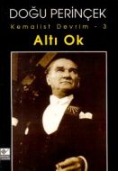Kemalist Devrim 3 Altı Ok                                                                                                                                                                                                                                      
