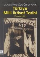 Türkiye Milli İktisat Tarihi (Devletçilik)                                                                                                                                                                                                                     