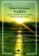 Yarın Yol Ayrımındaki Sanayi Toplumu  Eleştiri ve                                                                                                                                                                                                              