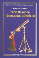 Tarih Boyunca Türklerde Gökbilim                                                                                                                                                                                                                               