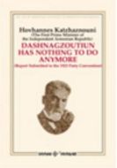 Dashnagtzoutiun Has Nothing To Do Anymore                                                                                                                                                                                                                      