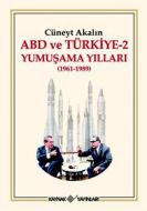 ABD ve Türkiye 2 - Yumuşama Yılları                                                                                                                                                                                                                            
