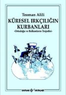 Küresel Irkçılığın Kurbanları                                                                                                                                                                                                                                  