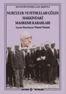 Nurculuk ve Fethullah Gülen Hakkındaki Mahkeme Kar                                                                                                                                                                                                             