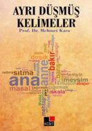 Ayrı Düşmüş Kelimeler                                                                                                                                                                                                                                          