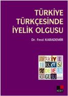 Türkiye Türkçesinde İyelik Olgusu                                                                                                                                                                                                                              