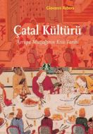 Çatal Kültürü: Avrupa Mutfağının Kısa Tarihi                                                                                                                                                                                                                   