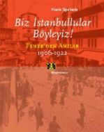 Biz İstanbullular Böyleyiz! Fener
