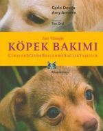 Her Yönüyle Köpek Bakımı Cinsler, Eğitim, Beslenme                                                                                                                                                                                                             