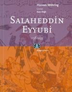 Salaheddin Eyyübi 1138-1193                                                                                                                                                                                                                                    