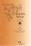 Şükufe Nihal Bütün Eserleri 3                                                                                                                                                                                                                                  