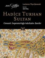 Hadice Turhan Sultan                                                                                                                                                                                                                                           