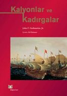 Kalyonlar ve Kadırgalar - Ciltli                                                                                                                                                                                                                               