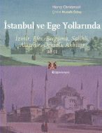 İstanbul ve Ege Yollarında                                                                                                                                                                                                                                     