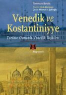 Venedik ve Kostantiniyye                                                                                                                                                                                                                                       