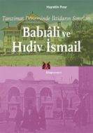Babıali ve Hıdiv İsmail                                                                                                                                                                                                                                        