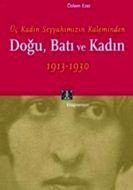 Doğu, Batı ve Kadın                                                                                                                                                                                                                                            