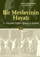 Bir Mevlevinin Hayatı                                                                                                                                                                                                                                          