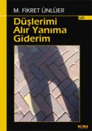 Düşlerimi Alır Yanıma Giderim                                                                                                                                                                                                                                  