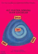 Alt Islatma Sorunu Olan Çocuklar                                                                                                                                                                                                                               