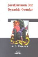 Çocuklarınızın Size Oynadığı Oyunlar                                                                                                                                                                                                                           