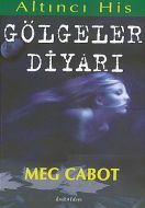 Gölgeler Diyarı Altıncı His Dizisi                                                                                                                                                                                                                             