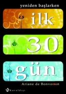 İlk 30 Gün                                                                                                                                                                                                                                                     