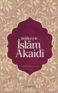 Delilleriyle İslam Akaidi                                                                                                                                                                                                                                      