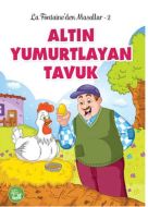 Altın Yumurtlayan Tavuk                                                                                                                                                                                                                                        