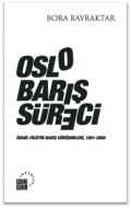 Oslo Barış Süreci                                                                                                                                                                                                                                              