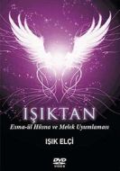 Işıktan - Esma-ül Hüsna ve Melek Uyumlaması                                                                                                                                                                                                                    