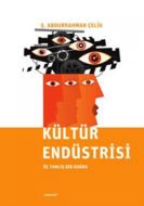 Kültür Endüstrisi                                                                                                                                                                                                                                              