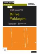 Grafik Tasarımında Dil ve Yaklaşım                                                                                                                                                                                                                             