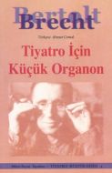 Tiyatro İçin Küçük Organon                                                                                                                                                                                                                                     